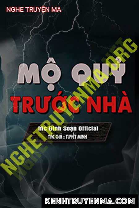 Nghe truyện Mộ Quỷ Trước Nhà