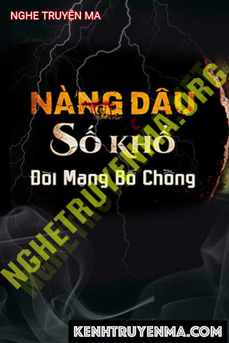 Nghe truyện Nàng Dâu Số Khổ