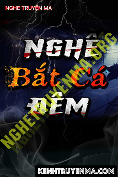 Nghe truyện Câu Đêm Gặp Phải Ma Nước