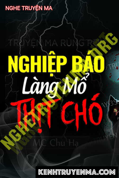 Nghe truyện Nghiệp Báo Làng Mổ Thịt Chó