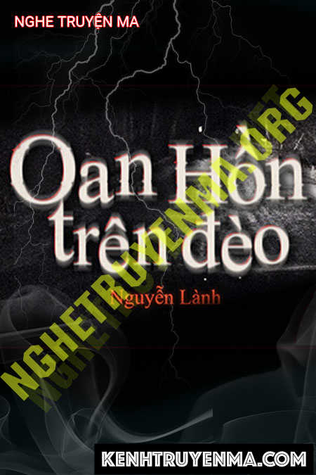 Nghe truyện Oan Hồn Trinh Nữ Trên Đèo