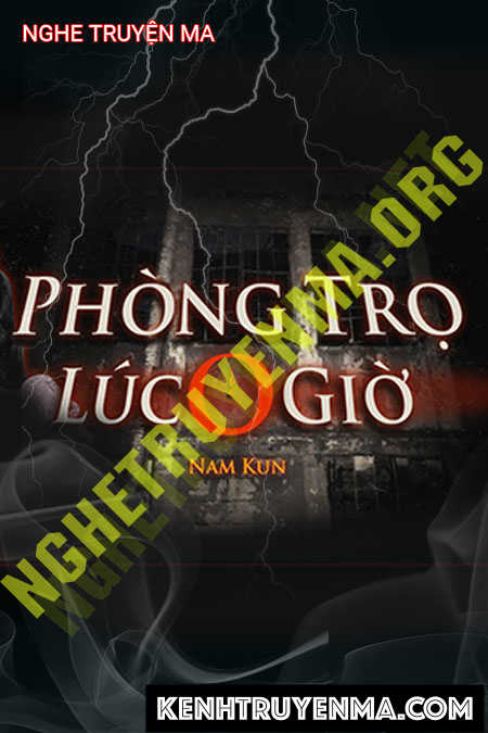 Nghe truyện Phòng Trọ Lúc 0 Giờ