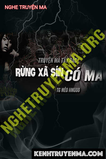 Nghe truyện Rừng Xà Sín Có Ma