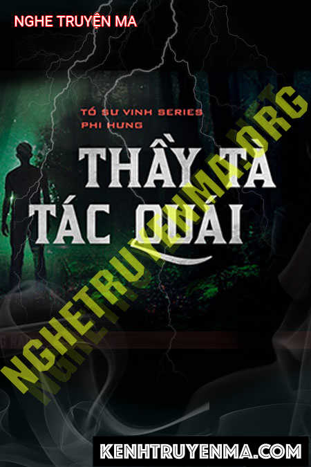 Nghe truyện Thầy Tà Tác Quái