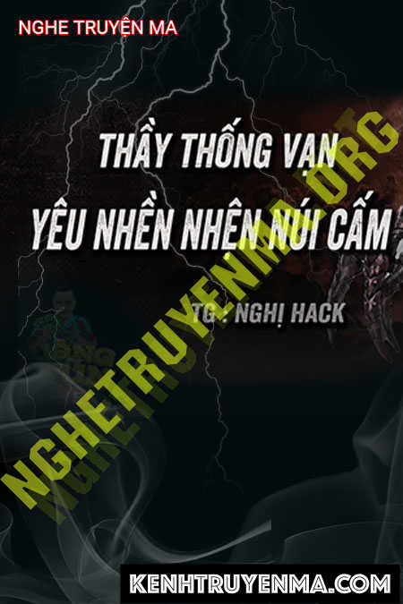 Nghe truyện Ông Thống Vạn Diệt Yêu Nhền Nhện