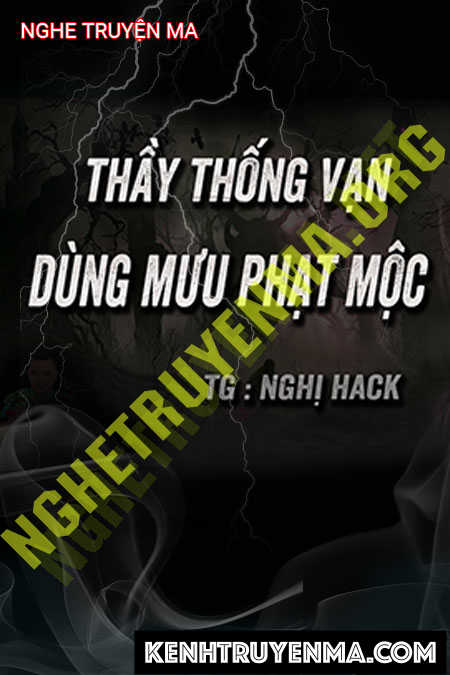 Nghe truyện Ông Thống Vạn Dùng Mưu Phạt Mộc