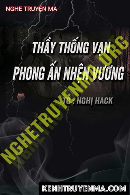 Nghe truyện Ông Thống Vạn Phong Ấn Nhện Vương