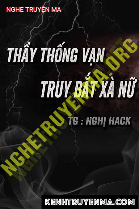 Nghe truyện Ông Thống Vạn Bắt Xà Nữ Trên Núi Cấm