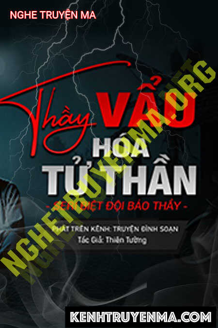 Nghe truyện Thầy Vẩu Hóa Tử Thần
