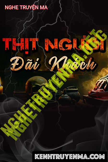 Nghe truyện Thịt Đãi Khách