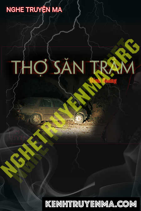 Nghe truyện Thợ Săn Trầm