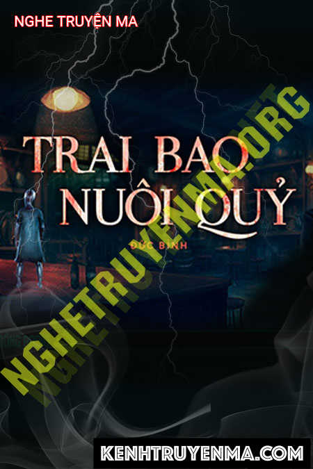 Nghe truyện Trai Bao Nuôi Quỷ