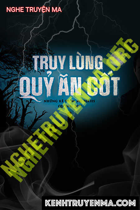 Nghe truyện Quỷ Ăn Cốt