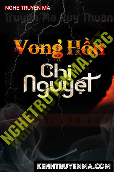 Nghe truyện Vong Hồn Chị Nguyệt