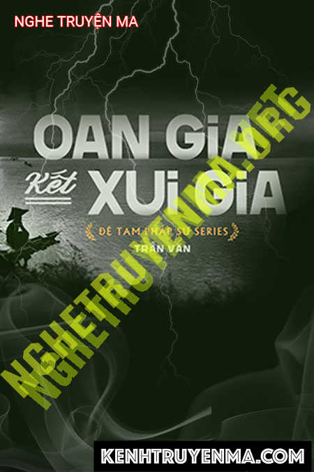 Nghe truyện Oan Gia Sui Gia