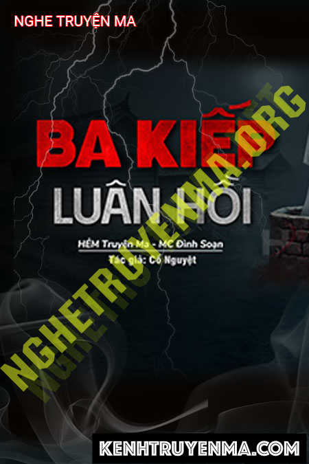 Nghe truyện Ba Kiếp Luân Hồi