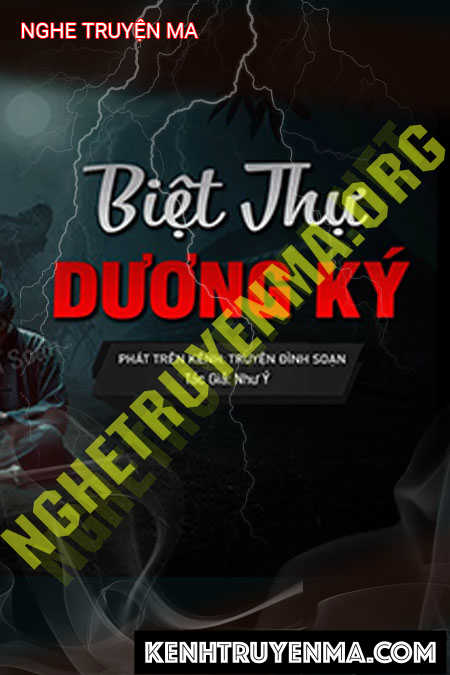 Nghe truyện Bí Ẩn Biệt Thự Dương Kí