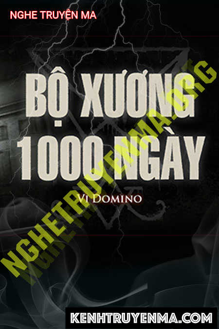 Nghe truyện Bộ Xương 1000 Ngày