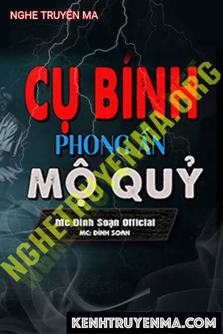 Nghe truyện Cụ Bính Phong Ấn Mộ Quỷ
