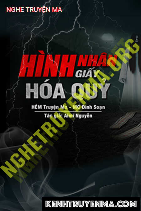 Nghe truyện Hình Nhân Giấy Hóa Quỷ