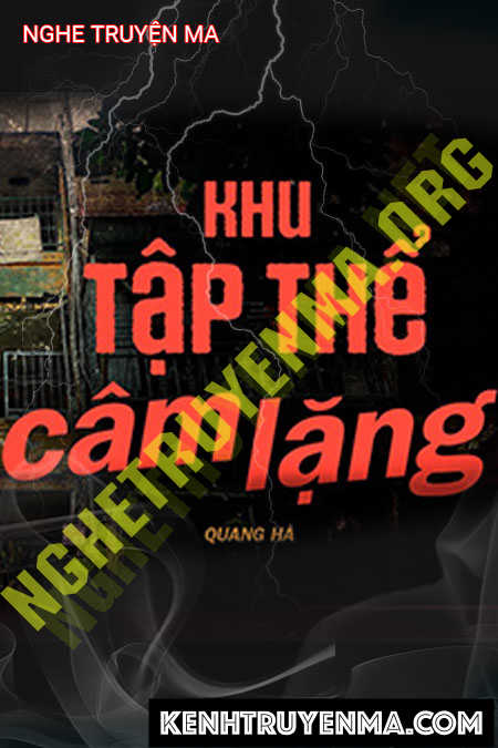 Nghe truyện Khu Tập Thể Câm Lặng