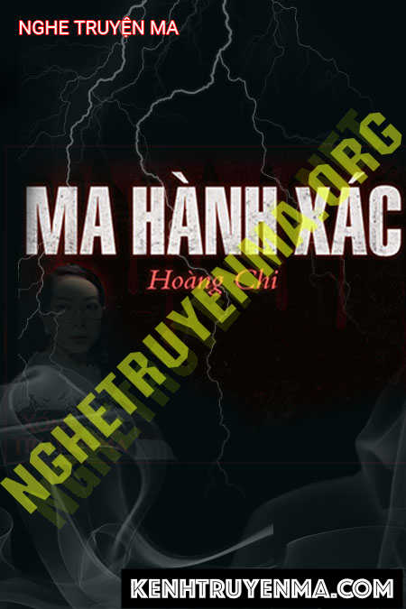 Nghe truyện Ma Hành X.ác