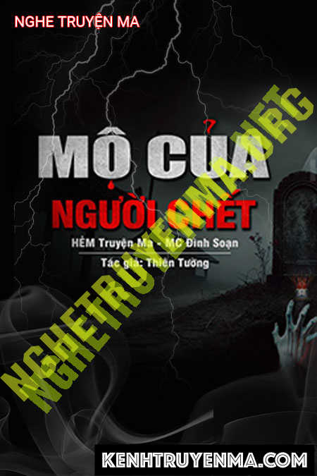 Nghe truyện Mộ Của Người C.hết