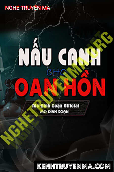 Nghe truyện Nấu Canh Cho Oan Hồn