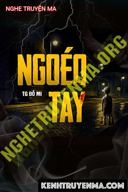 Nghe truyện Ngéo Tay