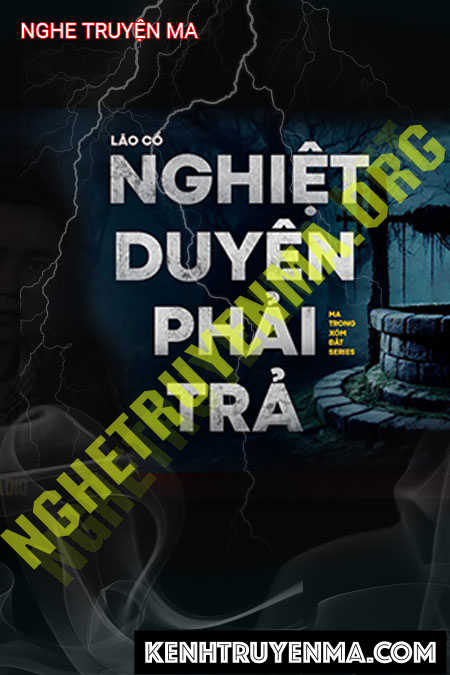 Nghe truyện Nghiệt Duyên Phải Trả