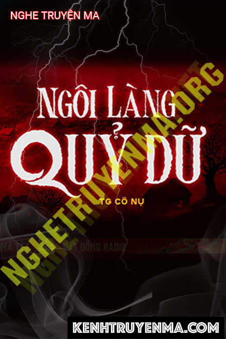 Nghe truyện Ngôi Làng Quỷ Dữ
