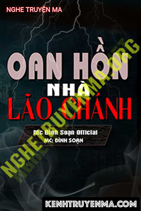 Nghe truyện Oan Hồn Nhà Lão Chánh
