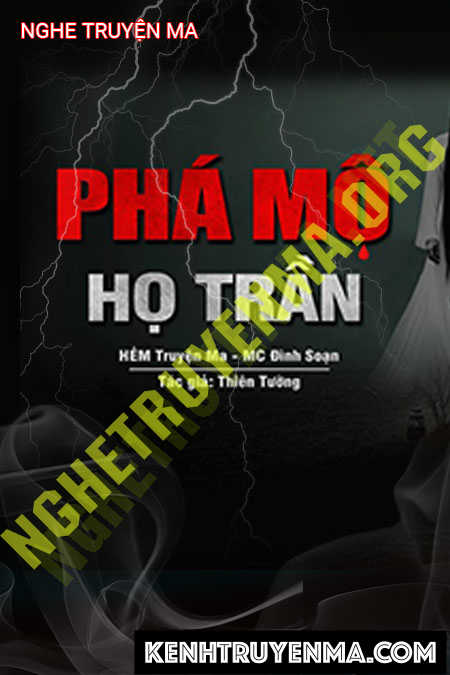 Nghe truyện Phá Mộ Họ Trần