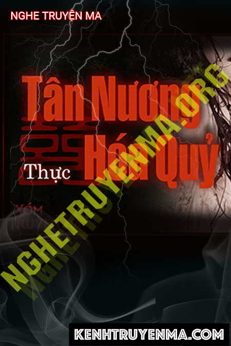 Nghe truyện Tân Nương Hóa Quỷ