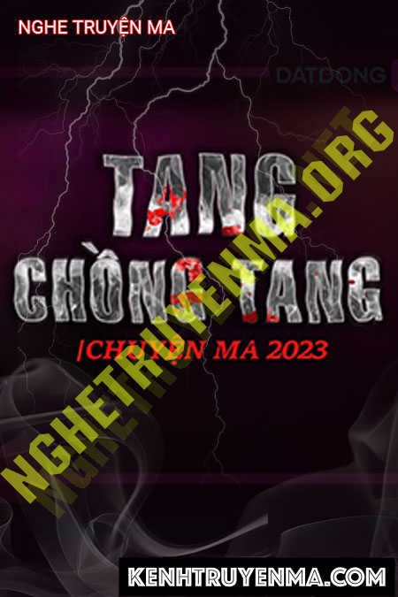 Nghe truyện Tang Chồng Tang