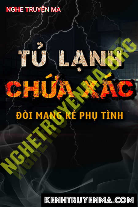 Nghe truyện Tủ Lạnh Chứa X.ác