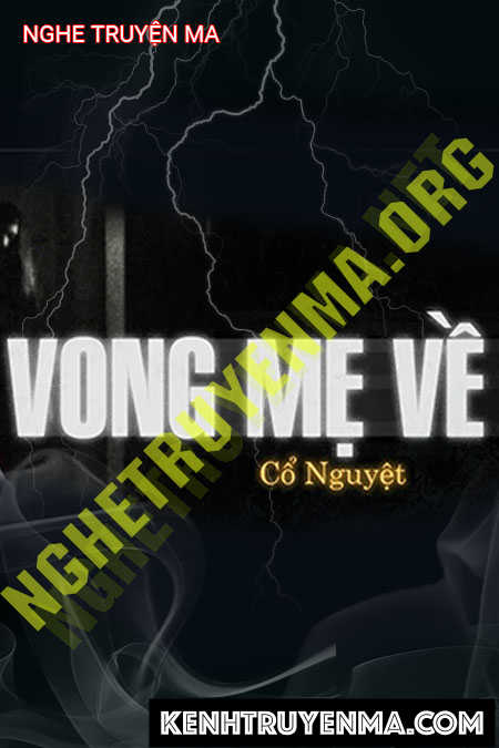 Nghe truyện Vong Mẹ Về