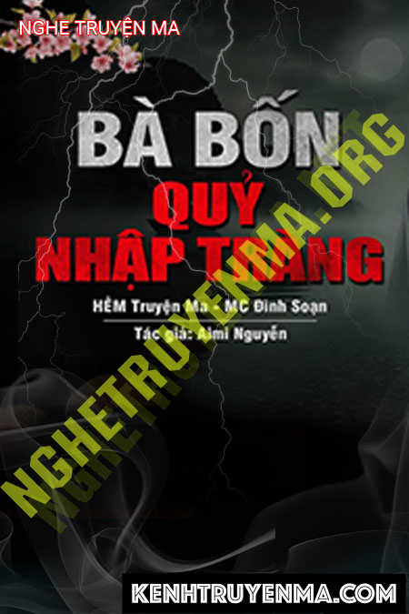 Nghe truyện Bà Bốn Quỷ Nhập Tràng