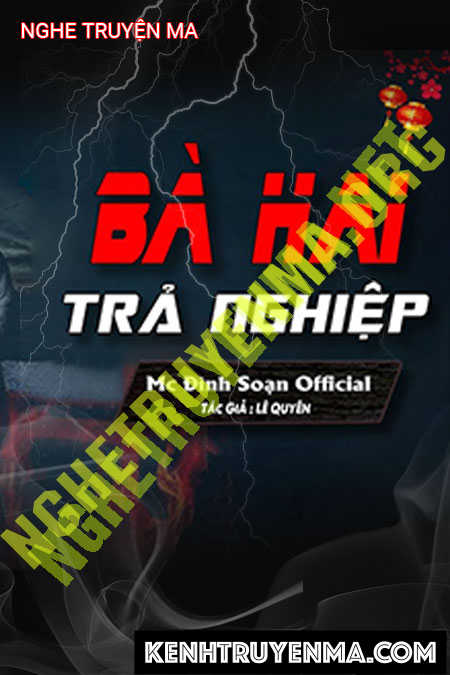 Nghe truyện Bà Hai Trả Nghiệp