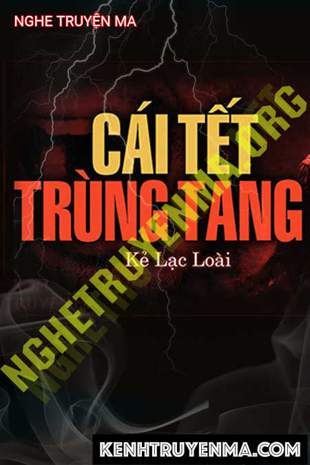 Nghe truyện Cái C.hết Trùng Tang