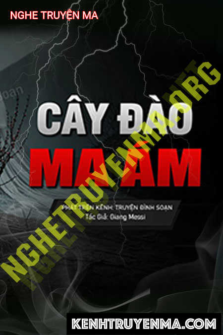 Nghe truyện Cây Đào Ma Ám