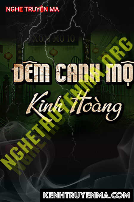 Nghe truyện Đêm Canh Mộ Kinh Hoàng