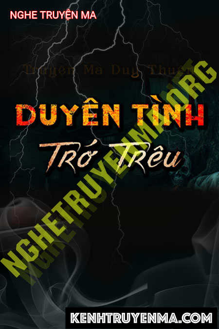 Nghe truyện Duyên Tình Chớ Trêu