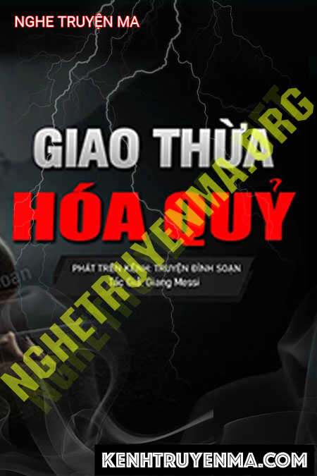Nghe truyện Hóa Quỷ Đêm Giao Thừa