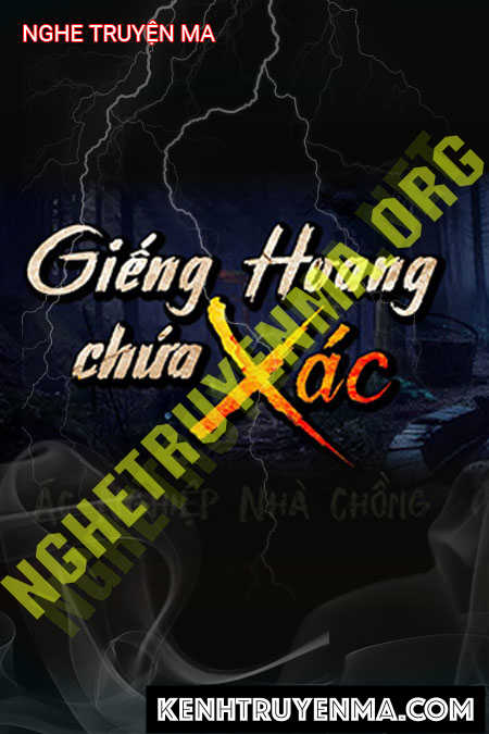 Nghe truyện Giếng Hoang Chứa X.ác