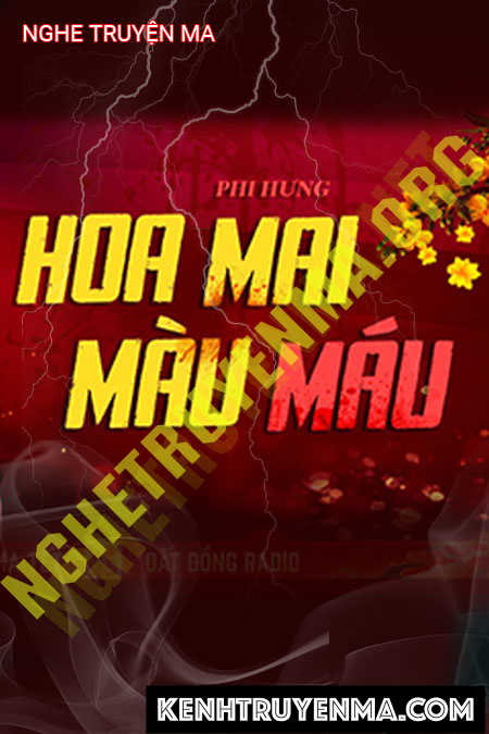 Nghe truyện Hoa Mai Màu Máu