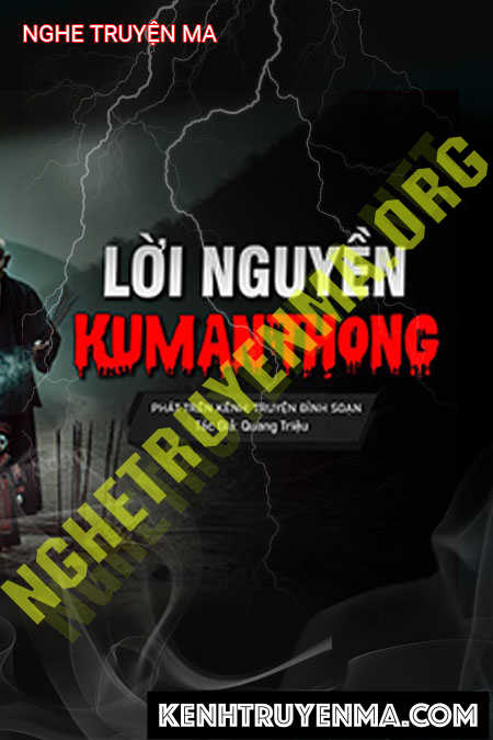 Nghe truyện Lời Nguyền Kumanthong