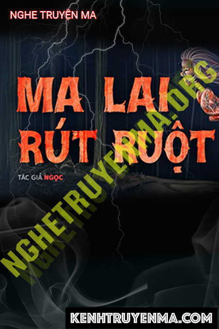 Nghe truyện Ma Lai Thấy Ruột