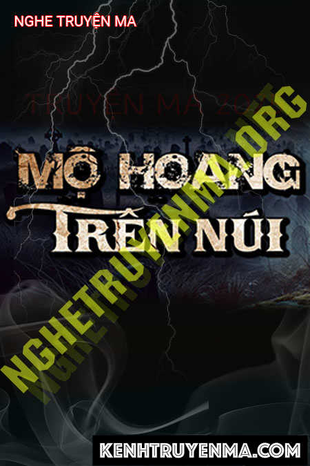Nghe truyện Mộ Hoang Trên Núi