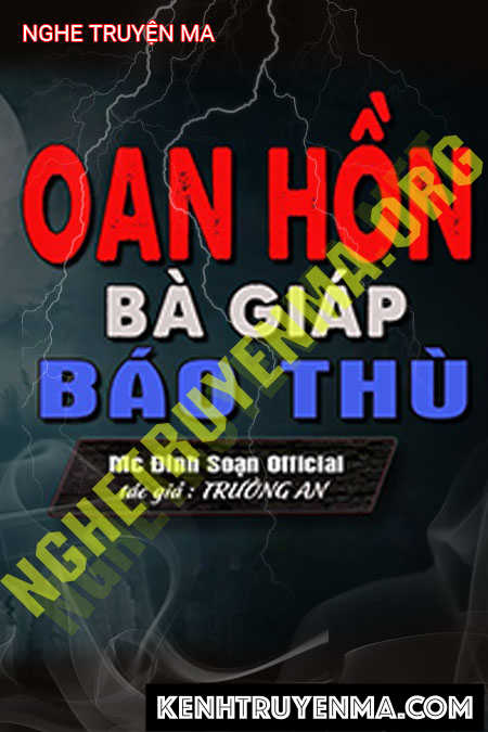 Nghe truyện Oan Hồn Bà Giáp Báo Thù